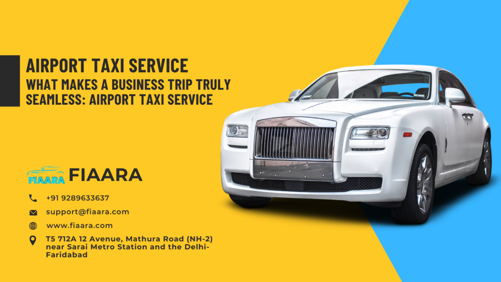 What Makes a Business Trip Truly Seamless: Airport Taxi Service