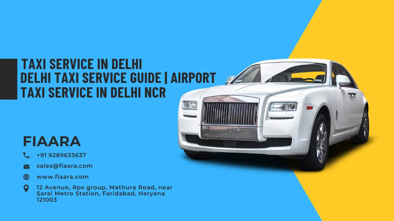 Fiaara provide taxi service in Delhi
