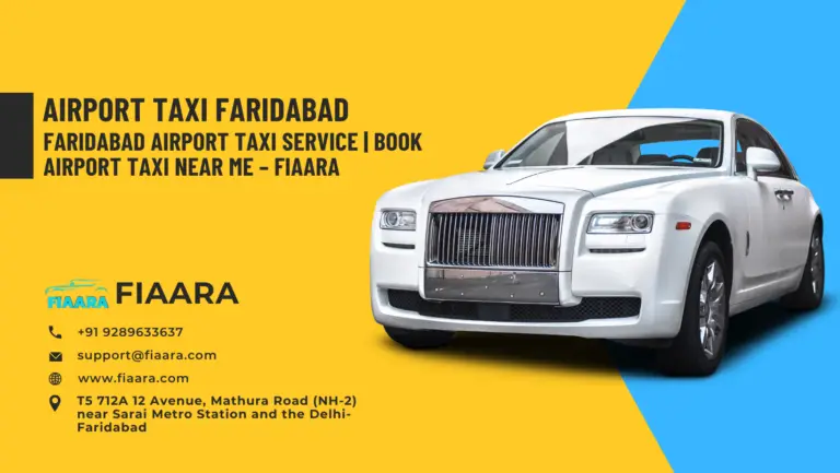 Faridabad Airport Taxi Service | Book Airport Taxi Near Me – Fiaara